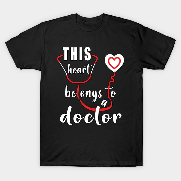 This Heart Belongs To A Doctor T-Shirt by ArticArtac